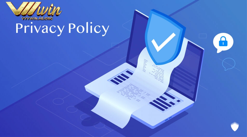 Tầm quan trọng của Chính Sách Bảo Mật tại VVVwin