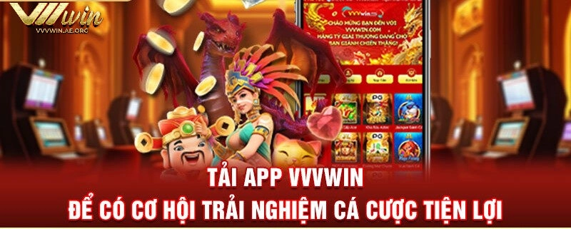 Lợi ích khi Tải App VVVwin 